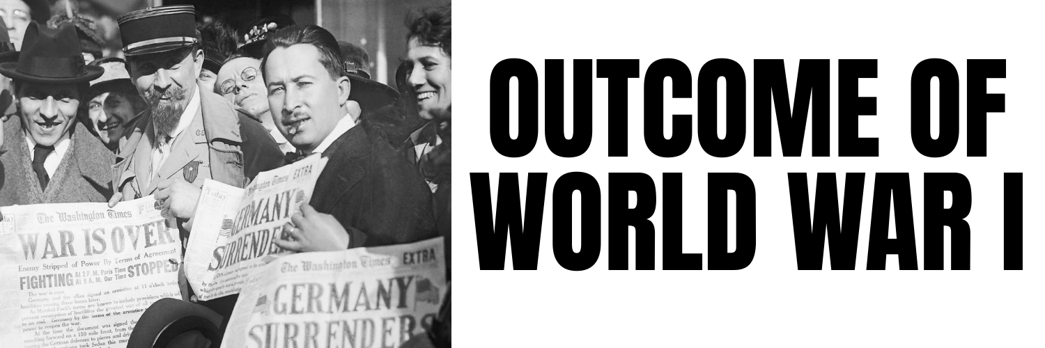 Outcome Of World War I World War I Libguides At Trinity College