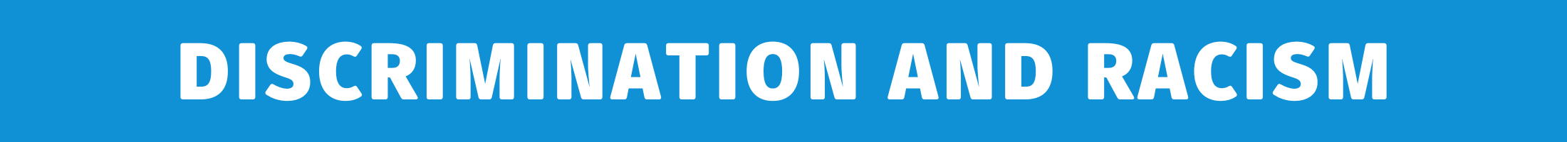 Discrimination and racism