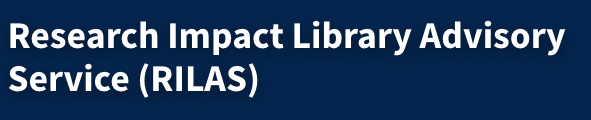 Research Impact Library Advisory Service (RILAS)