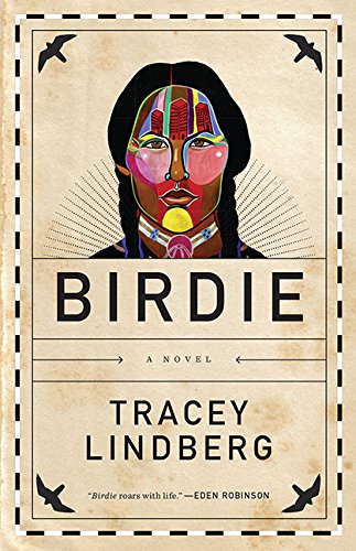 Birdie by Tracey Lindberg cover