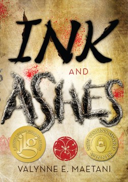 Ink and Ashes by Valynne E Maetani