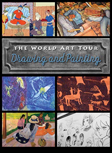 The World Art Tour: Drawing and Painting