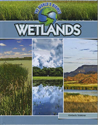 The World's Biomes: Wetlands